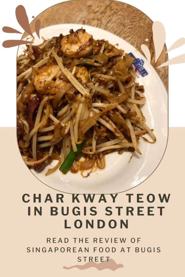 char kway teow at Bugis Street  London